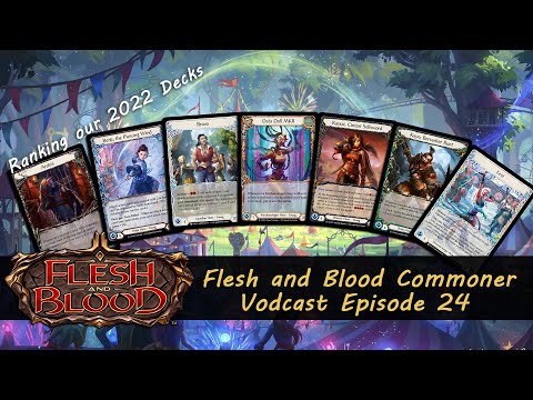 Ranking our Commoner Decks from 2022- Flesh and Blood Commoner Vodcast Episode 24