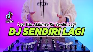 Download lagu DJ LAGI DAN AKHIRNYA KU SENDIRI LAGI REMIX FULL BASS VIRAL TIKTOK TERBARU 2023 | DJ SENDIRI LAGI mp3