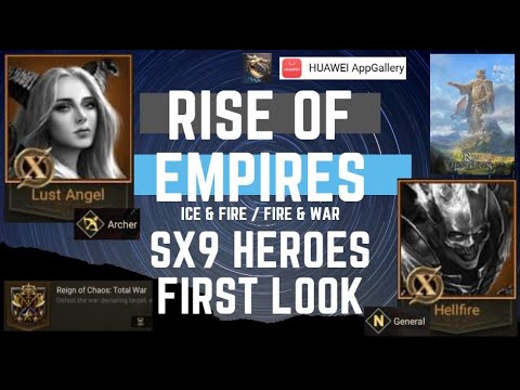 SX9 Heroes First Look - Rise Of Empires Ice & Fire