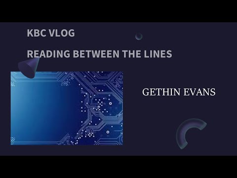 KBC Vlog Reading Between the Lines