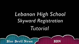 LHS BDN - Skyward Registration Tutorial 2019