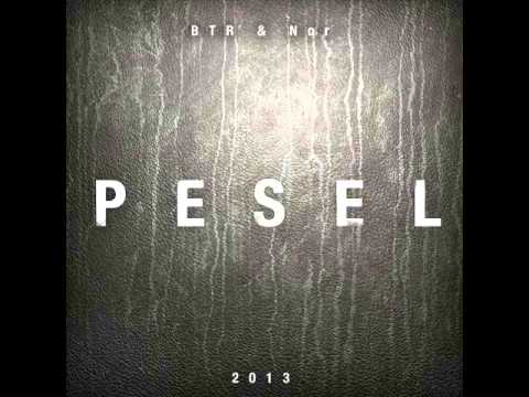 BTR & Nor -  Pesel (prod. Nor)