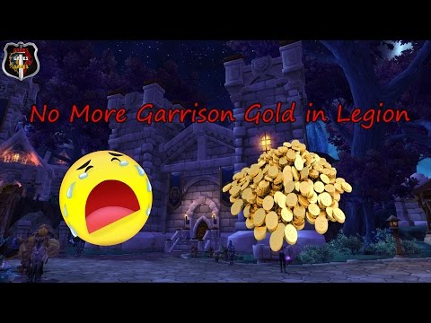 No More Garrison Gold in Legion (World of Warcraft)