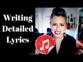 Writing Detailed Lyrics Writing Detailed Lyrics