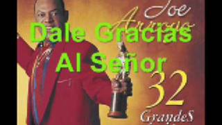 Joe Arroyo - Dale Gracias Al Señor