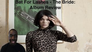Bat for Lashes - The Bride: Album Review