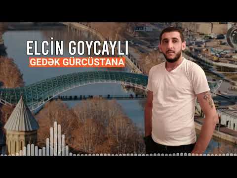 Elçin Göyçaylı - Gedən Cürcüstana 2021 (Official Music Video)