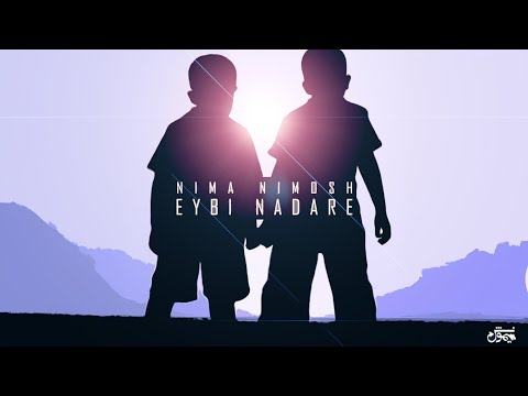 Nima Nimosh - Eybi Nadare