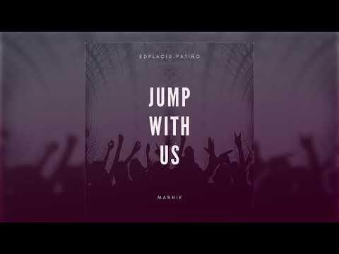 Edplacid Patiño & Mannik - Jump With Us (Radio Edit)