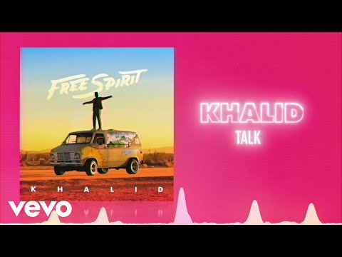 Khalid - Talk (Official Audio&nbsp;❤&nbsp;Love Songs)