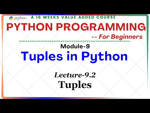 Python Programming For Beginners Module 9 Lecture 9 2 Tuples In Python