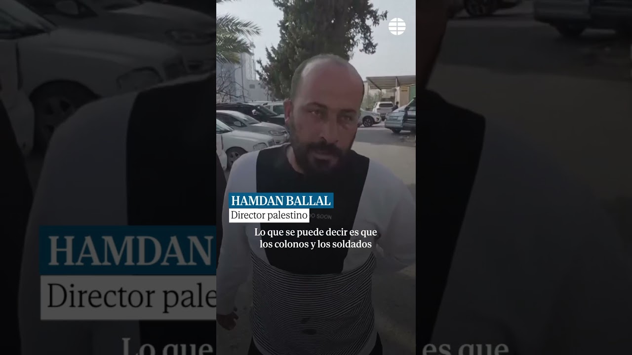 Así ha sido liberado el oscarizado director palestino Hamdan Ballal tras pasar la noche detenido