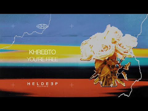 Khrebto - You're Free (Official Audio)