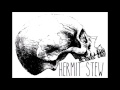 Hermit Stew - Resilient Bones demo (2013)