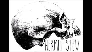 Hermit Stew - Resilient Bones demo (2013)