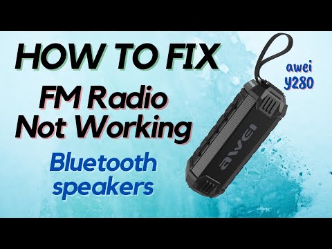 HOW TO FIX FM RADIO ON BLUETOOTH SPEAKER Awei y280