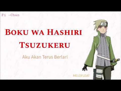 Boku wa Hashiri Tsuzukeru - MELOFLOAT | Boruto END 3 Full Song [ Lirik Terjemahan Indonesia ]