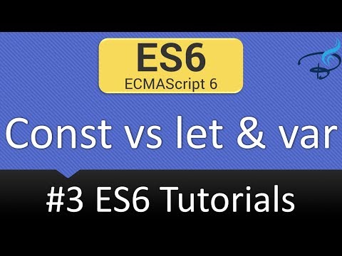 ECMAScript 6 Tutorials Const vs let var 3
