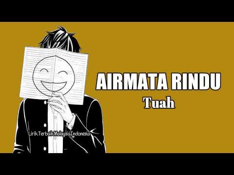 Airmata Rindu - Tuah (Lirik)