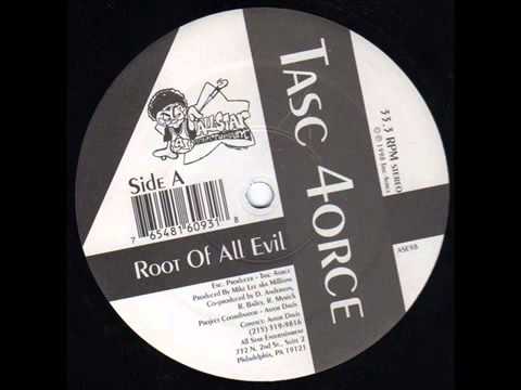 Tasc 4orce - Root Of All Evil