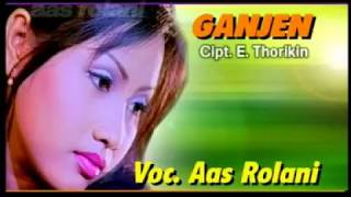 Download lagu Ganjen (AAS ROLANI) Karya E. Thorikin mp3
