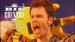 (HD) Big Country - Without the Aid of a Safety Net 1993 (Upscaled DVD)