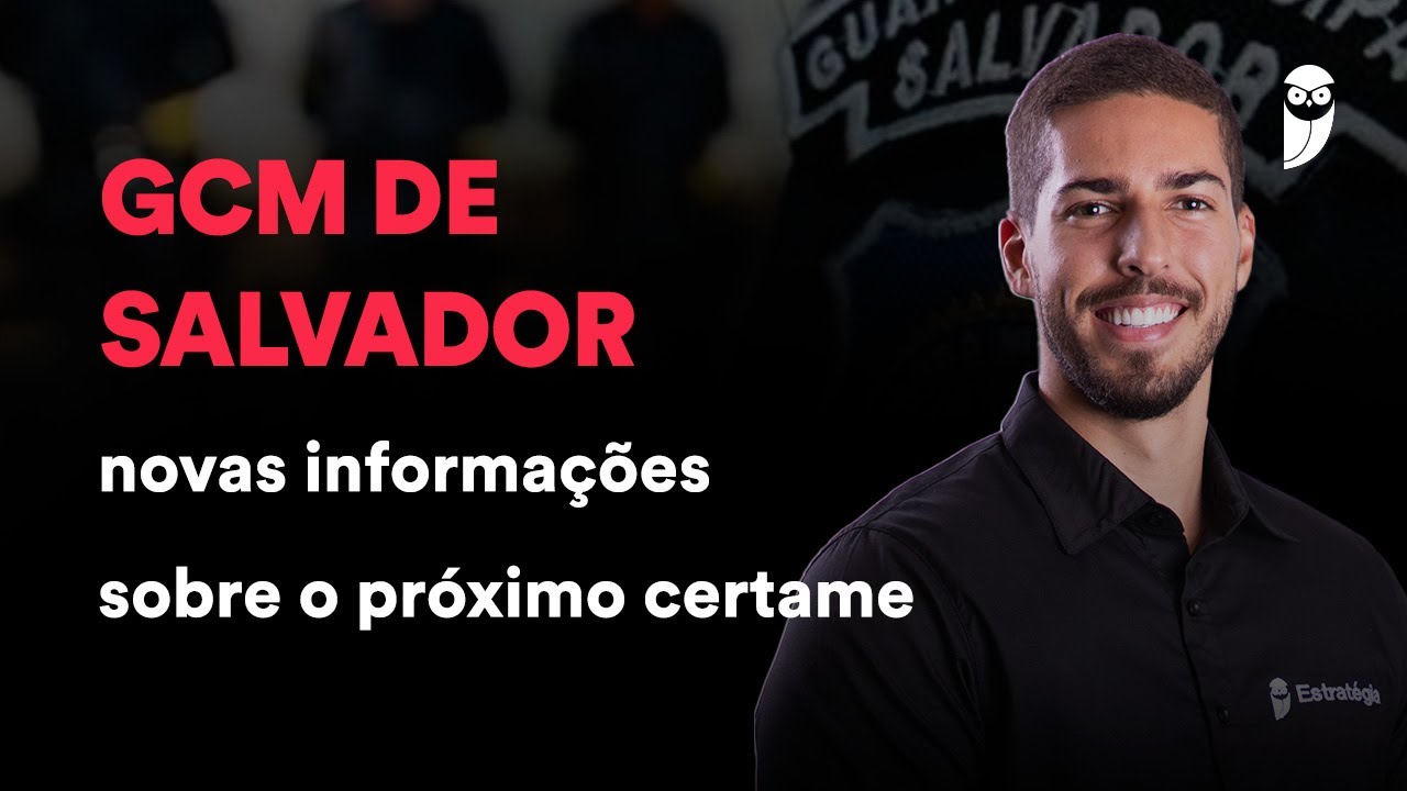 Concurso GCM de Salvador: prefeito confirma novo edital!
