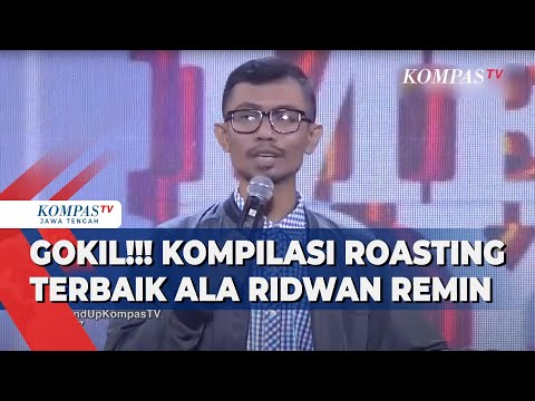GOKIL!!! Kompilasi Roasting Terbaik ala Ridwan Remin