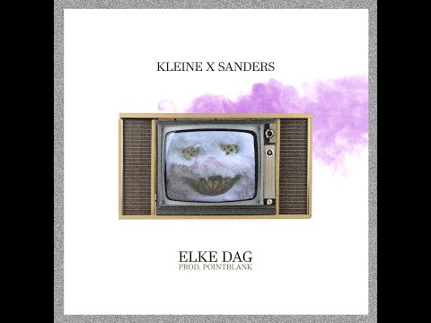 Kleine Sanders - Elke Dag (prod. Point.blank)