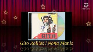 Download lagu Gito Rollies / Nona Manis (Digitally Remastered Audio / 1989) mp3