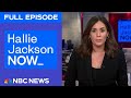 Hallie Jackson NOW Sept 8 NBC News NOW
