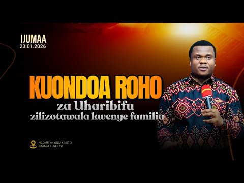 🔴#LIVE: [23.1.2026] - IBADA YA KUONDOA ROHO ZA UHARIBIFU ZILIZOTAWALA KWENYE FAMILIA - KUHANI MUSA