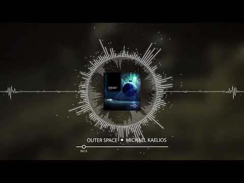 Michael Kaelios  - Outer space [MIDNIGHT AURORA]