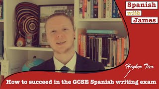 How to succeed in the GCSE Spanish writing exam (Higher tier)