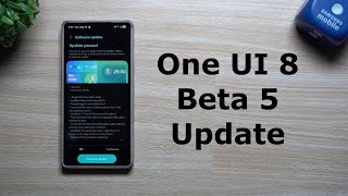 Samsung One UI 8 Beta 5 Update - Official Stable Launch is Next