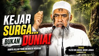 Download lagu Kejar yang Kekal, Lepaskan yang Fana - ustadz Yazid bin Abdul Qodir Jawas rahimahullah  mp3