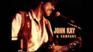 John Kay - Live Your Life