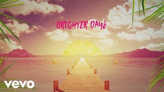 Sigala - Brighter Days (Lyric Video) ft. Paul Janeway of St. Paul &amp; The Broken Bones