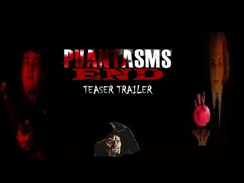 PHANTASMS END TEASER TRAILER  (2016)