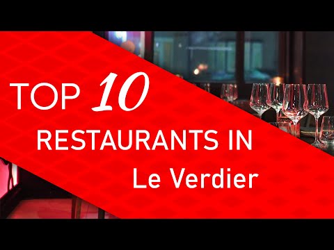 Top 10 best Restaurants in Le Verdier, France