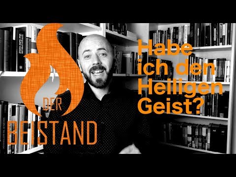 Habe ich den Heiligen Geist?