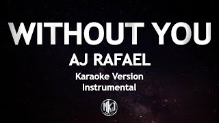 Download lagu Without You Aj Rafael Karaoke Version High Quality Instrumental mp3