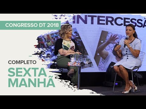 CONGRESSO DT 20 ANOS - Sexta-Feira Manhã - Completo