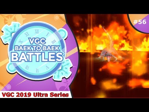 "Razzle-Dazzle Salazzle" Pokémon VGC 2019 [Ultra Series] Baek to Baek Battles - Episode 56
