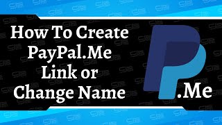 How To Create PayPal.Me Link or Change Your Name | Simple Tutorial