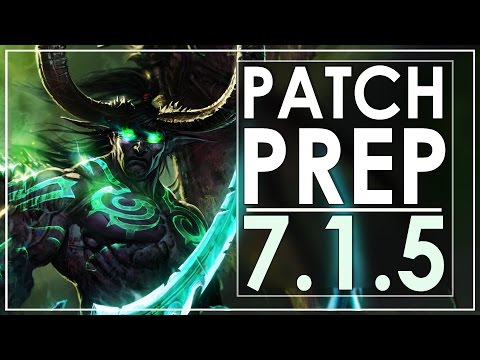 WoW: Legion Patch 7.1.5 Preparation Guide