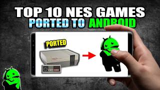Ohh Yes! Top 10 Best NES Games PORTED To ANDROID