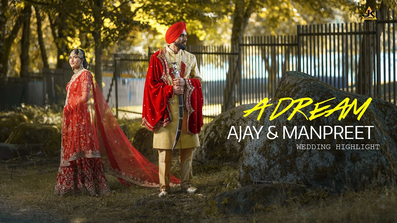 BEST NEXT DAY EDIT 2023| | AJAY & MANPREET | | JK PHOTOGRAPHY & FILMS | SURREY