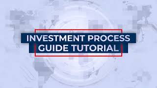 Investment Process Guide Tutorial