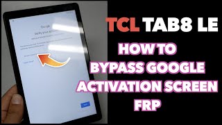 TCL TAB8 LE How to bypass google activation screen FRP